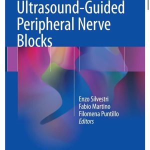 Ultrasound-Guided Peripheral Nerve Blocks First Edition