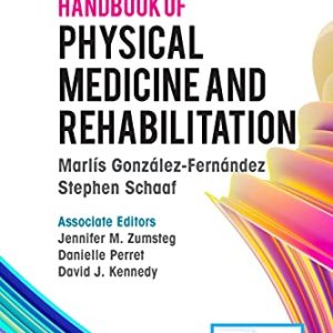 Handbook of Physical Medicine and Rehabilitation First Edition