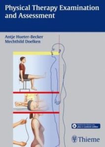 Physical Therapy Examination and Assessment First Edition