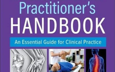 The Musculoskeletal Practitioner’s Handbook An Essential Guide for Clinical Practice First Edition
