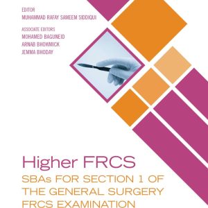 Higher FRCS SBAs for Section 1 of the General Surgery FRCS Examination First Edition