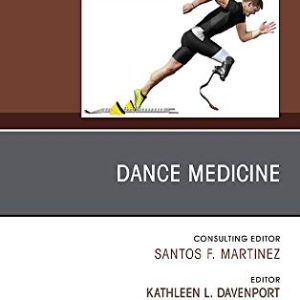 Physical Medicine and Rehabilitation Dance Medicine First Edition