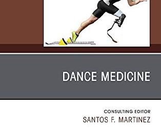 Physical Medicine and Rehabilitation Dance Medicine First Edition