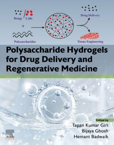 Polysaccharide Hydrogels for Drug Delivery and Regenerative Medicine First Edition