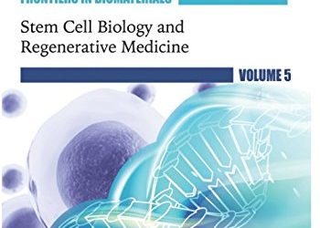 Frontiers in Biomaterials Stem Cell Biology and Regenerative Medicine Volume 5