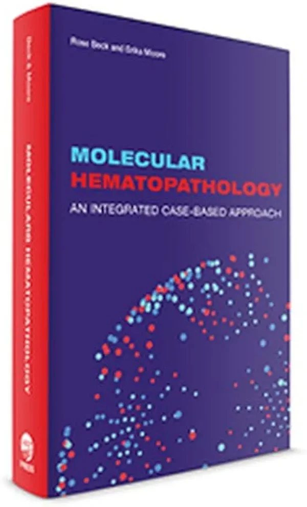 Molecular Hematopathology–An Integrated Case-Based Approach