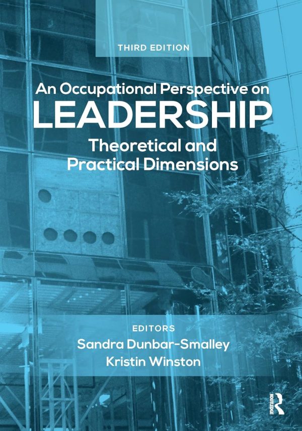 An Occupational Perspective on Leadership: Theoretical and Practical Dimensions Third Edition