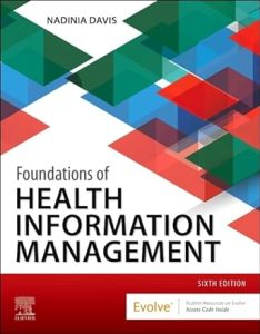 Foundations of Health Information Management Sixth Edition