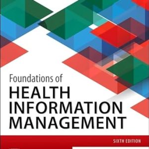 Foundations of Health Information Management Sixth Edition