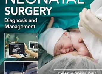 Fetal and Neonatal Surgery and Medicine First Edition