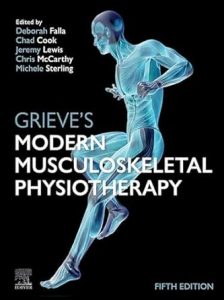Grieve’s Modern Musculoskeletal Physiotherapy Fourth Edition