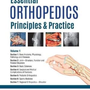 Essential Orthopedics  Principles and Practice Second Edition