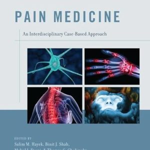 Pain Medicine  An Interdisciplinary Case-Based Approach First Edition