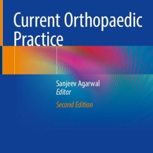 Current Orthopaedic Practice Second Edition