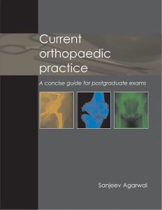 Current Orthopaedic Practice A Concise Guide for Postgraduate Exams First Edition