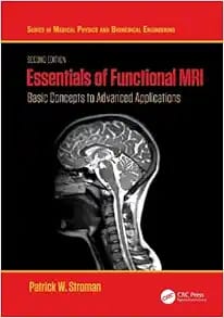 Essentials of Functional MRI Basic Concepts to Advanced Applications Second Edition