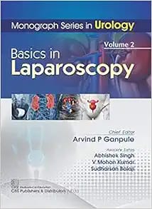 Monograph Series in Urology, Volume 2 Basics in Laparoscopy