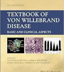 Textbook of Von Willebrand Disease: Basic and Clinical Aspects Second Edition