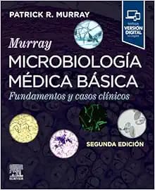 Murray. Microbiología Médica Básica Fundamentos y Casos Clínico Second Edition