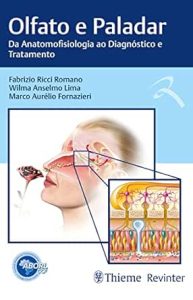 ABORL Olfato e Paladar Da Anatomofisiologia ao Diagnóstico e Tratamento First Edition