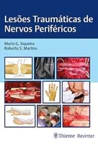 Lesões Traumáticas de Nervos Periféricos First Edition