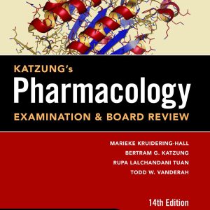 Katzung & Trevor’s Pharmacology Examination & Board Review Fourteenth Edition