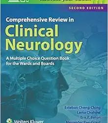 Comprehensive Review in Clinical Neurology A Multiple Choice Book for the Wards and Boards Second Edition