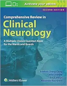 Comprehensive Review in Clinical Neurology A Multiple Choice Book for the Wards and Boards Second Edition