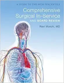 General Surgery Board Review A Guide to the 99th Percentile First Edition