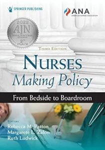 Nurses Making Policy From Bedside to Boardroom Third Edition