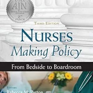 Nurses Making Policy From Bedside to Boardroom Third Edition