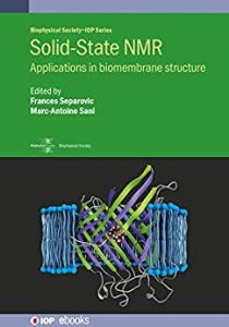 Solid-State NMR Applications in Biomembrane Structure First Edition