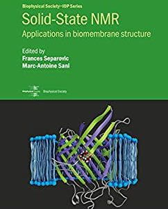 Solid-State NMR Applications in Biomembrane Structure First Edition