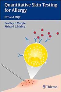 Quantitative Skin Testing for Allergy: IDT and MQT First Edition