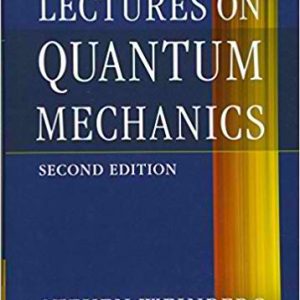 Lectures on Quantum Mechanics Second Edition