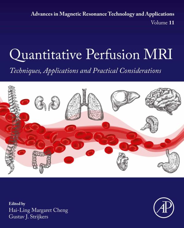 Quantitative Perfusion MRI Techniques Applications and Practical Considerations