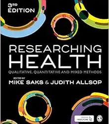 Researching Health Qualitative Quantitative and Mixed Methods Third Edition