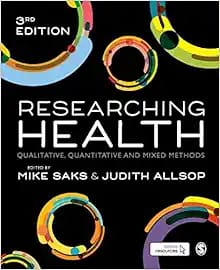 Researching Health Qualitative Quantitative and Mixed Methods Third Edition