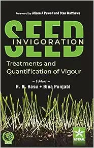 Seed Invigoration Treatments and Quantification of Vigour  First Edition