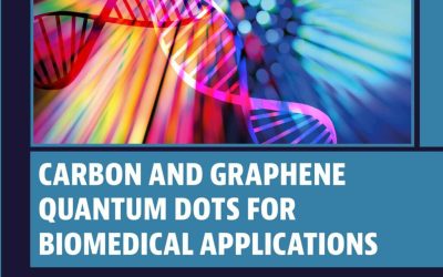 Carbon and Graphene Quantum Dots for Biomedical Applications First Edition