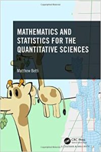 Mathematics and Statistics for the Quantitative Sciences First Edition
