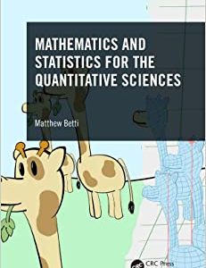 Mathematics and Statistics for the Quantitative Sciences First Edition