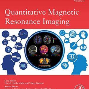 Quantitative Magnetic Resonance Imaging Volume 1 First Edition