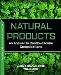 Natural Products: An Answer to Cardiovascular Complications First Edition