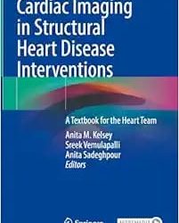 Cardiac Imaging in Structural Heart Disease Interventions 2024 Edition