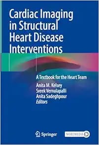 Cardiac Imaging in Structural Heart Disease Interventions 2024 Edition