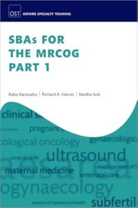 SBAs for the MRCOG Part 1 First Edition