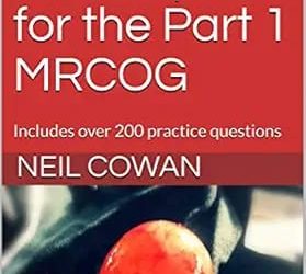 Memory Techniques for the Part 1 MRCOG Includes Over 200 Practice Question