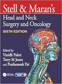 Stell & Maran’s Head and Neck Surgery and Oncology Sixth Edition