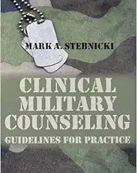 Clinical Military Counseling Guidelines for Practice First Edition